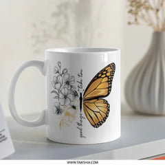 Butterfly Mug, Motivational Mug, Floral Coffee Mug, Inspirational Gift, Take Time Good Things, Nature Lover Gift, Butterfly Lover Mug - Tawshia