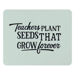 Teacher Appreciation MousePad, Teacher Gift, Teachers Plant Seeds, Thank You Teacher Mousepad, Gift For Teacher, School Teacher - Tawshia