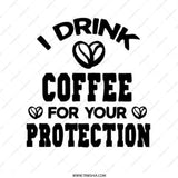 I Drink Coffee For Your Protection Pinback Button, Funny Coffee Lover Pin, Sarcastic Button, Gift for Coffee Drinker, Coffee Addict Button - Tawshia