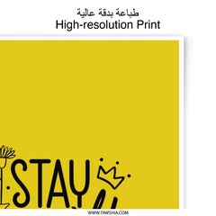 Stay Wild Photographic Print, Inspirational Art, Yellow Wall Decor, Motivational Quote Print, Home Decor, Unique Prints - Tawshia