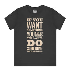 Motivational Quote Graphic Tee Shirt Product Type