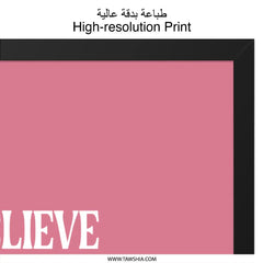 Believe There is Good in the World Wall Art, Inspirational Quote Print, Positive Affirmation Decor, Motivational Wall Hanging, Home Decor - Tawshia