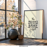 Teacher Influence Wall Art, Inspirational Quote Print, Classroom Decor, Teacher Appreciation Gift, Educator Gift, Mentor Wall Decor - Tawshia