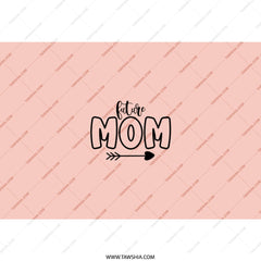 Future Mom Tumbler, Pregnancy Reveal Gift, Expecting Mother Gift, New Mom Gift, Baby Shower Tumbler, Cute Mom to be Present - Tawshia