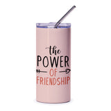 The Power of Friendship Tumbler, Best Friends Gift, Inspirational Travel Mug, Cute Tumblers, Coffee Cup, Gift for Her - Tawshia