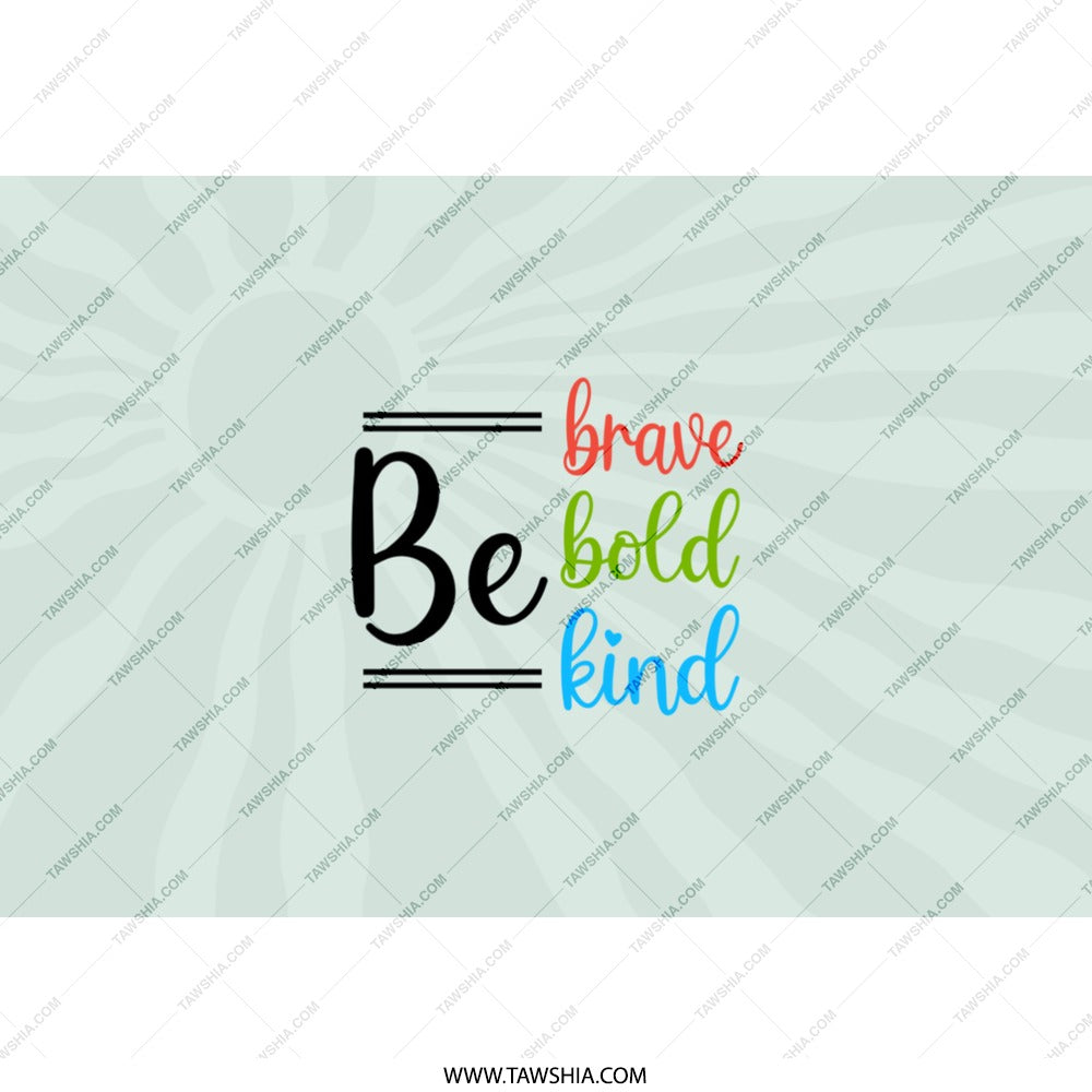 Brave Bold Kind Tumbler, Motivational Tumbler, Encouragement Gift, Colorful Tumbler, Inspirational Quote Tumbler, Positive Affirmation - Tawshia