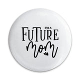 Future Mom Pinback Button, Pregnancy Announcement Button, Baby Shower Gift, Mom To Be Gift, New Expecting Mom Gift, Pinback Button - Tawshia
