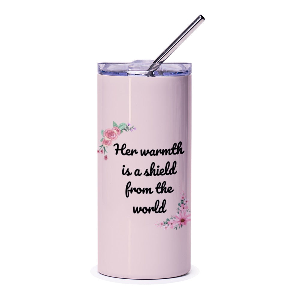 Warmth Shield Tumbler, Floral Tumbler, Inspirational Quote Tumbler, Women's Gift, Gift For Her, Best Seller Tumbler - Tawshia