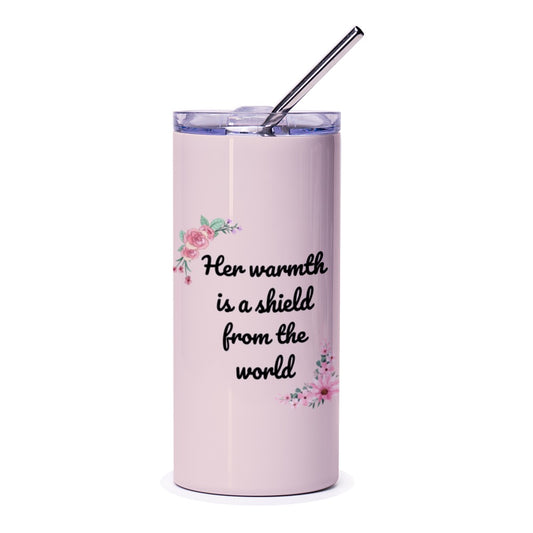 Warmth Shield Tumbler, Floral Tumbler, Inspirational Quote Tumbler, Women's Gift, Gift For Her, Best Seller Tumbler - Tawshia
