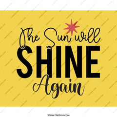 The Sun Will Shine Again MousePad, Motivational Desk Decor, Inspirational Office Gift, Positive Vibes Only, Uplifting Quote Pad - Tawshia