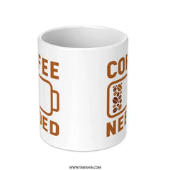 Coffee Needed Funny Quote Mug Perfect Gift product type