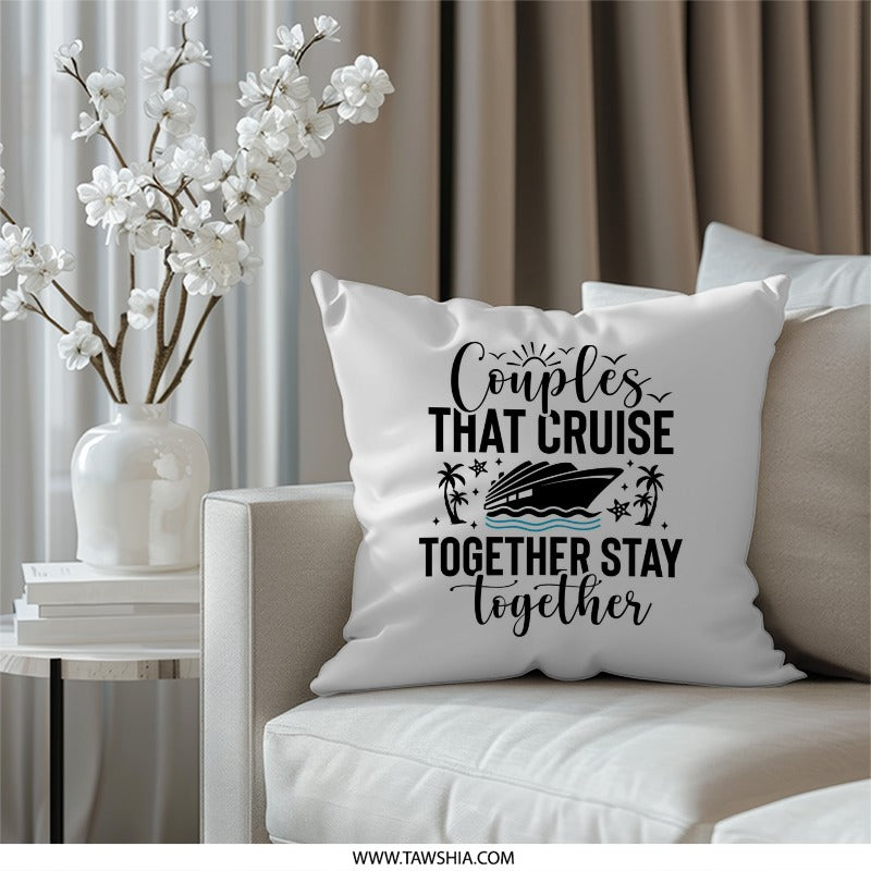 Couples Cruise Pillow, Cruise Vacation Gift, Cruise Together Stay Together, Travel Pillow, Wedding Anniversary Gift, Cruise Trip - Tawshia