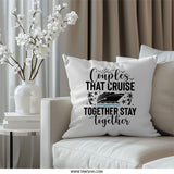 Couples Cruise Pillow, Cruise Vacation Gift, Cruise Together Stay Together, Travel Pillow, Wedding Anniversary Gift, Cruise Trip - Tawshia