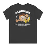 Planning to Cancel Plans Winter is Cancelled product type