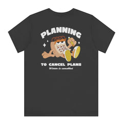 Planning to Cancel Plans Winter is Cancelled product type