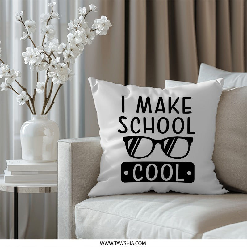 School Cool Pillow, Teacher Pillow, Teacher Gift, End of Year Gift, Professor Pillow, Educator Gift, School Pillow, Cool Teacher Pillow - Tawshia