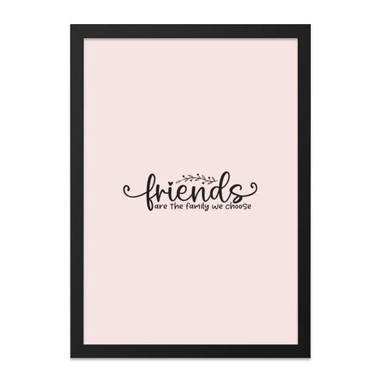 Friends Wall Art, Family Quote Print, Inspirational Wall Decor, Friendship Gift, Home Decor, Friends are the family we choose - Tawshia