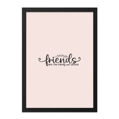 Friends Wall Art, Family Quote Print, Inspirational Wall Decor, Friendship Gift, Home Decor, Friends are the family we choose - Tawshia