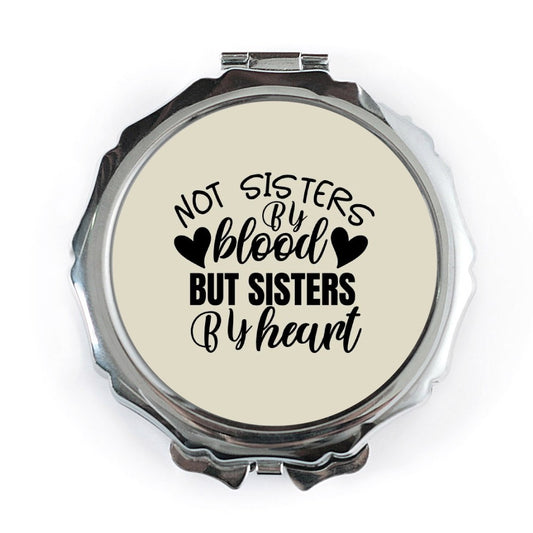 Not Sisters By Blood Pocket Mirror, Gift for Best Friend, Sister Gift, Sister by Heart Mirror, Friendship Mirror, Personalized Gift - Tawshia