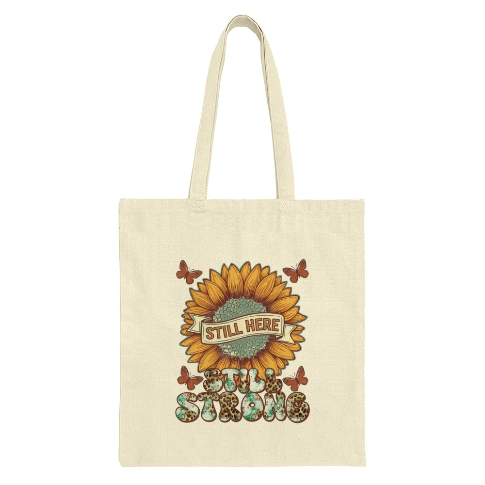 Sunflower Tote Bag, Still Here Still Strong, Butterfly Tote Bag, Motivational Tote Bag, Floral Tote, Inspirational Tote, Positive Vibes - Tawshia