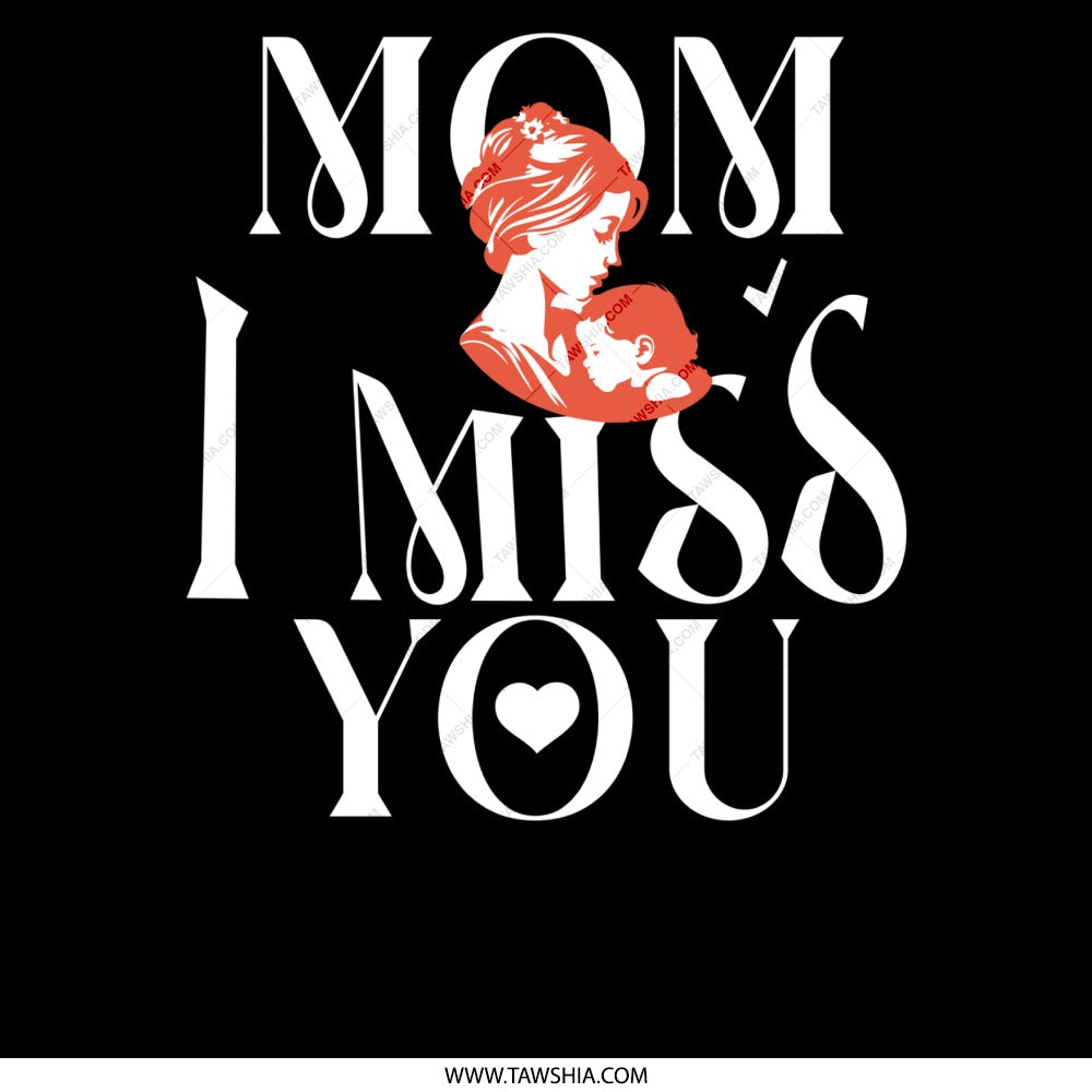 Heartfelt Mom I Miss You Design product
