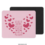 Friends Forever Mouse Pad, Heart Design Mousepad, Funny Friendship Quote Gift, Cute Office Decor, Best Friend Present, Desk Accessories - Tawshia