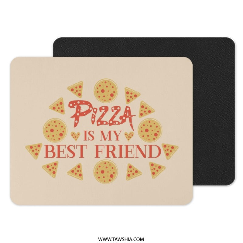 Pizza Is My Best Friend Mouse Pad, Foodie Gift, Cute Mousepad, Desk Decor, Funny Gift for Pizza Lover, Unique Office Accessory - Tawshia