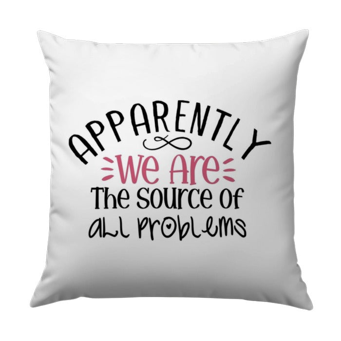 Funny Pillow, Sarcastic Pillow, We Are The Problem, Home Decor Pillow, Gift For Friend, Statement Pillow, Decorative Throw Pillow - Tawshia