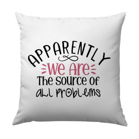 Funny Pillow, Sarcastic Pillow, We Are The Problem, Home Decor Pillow, Gift For Friend, Statement Pillow, Decorative Throw Pillow - Tawshia
