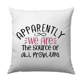 Funny Pillow, Sarcastic Pillow, We Are The Problem, Home Decor Pillow, Gift For Friend, Statement Pillow, Decorative Throw Pillow - Tawshia