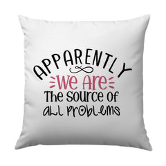 Funny Pillow, Sarcastic Pillow, We Are The Problem, Home Decor Pillow, Gift For Friend, Statement Pillow, Decorative Throw Pillow - Tawshia