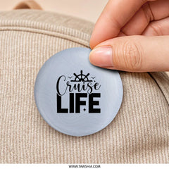 Cruise Life Pinback, Nautical Pin, Vacation Cruise Button, Cruise Ship Gift, Sailing Button, Cruise Lover, Sea Vacation Pinback - Tawshia