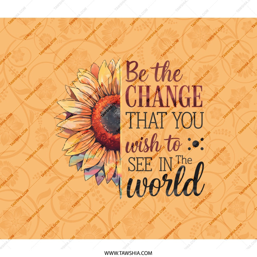 Sunflower Backpack, Motivational Quote, Floral Design, Change the World, Trendy Rucksack, Unique Present, Everyday Carry, College BackPack - Tawshia