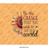 Sunflower Backpack, Motivational Quote, Floral Design, Change the World, Trendy Rucksack, Unique Present, Everyday Carry, College BackPack - Tawshia