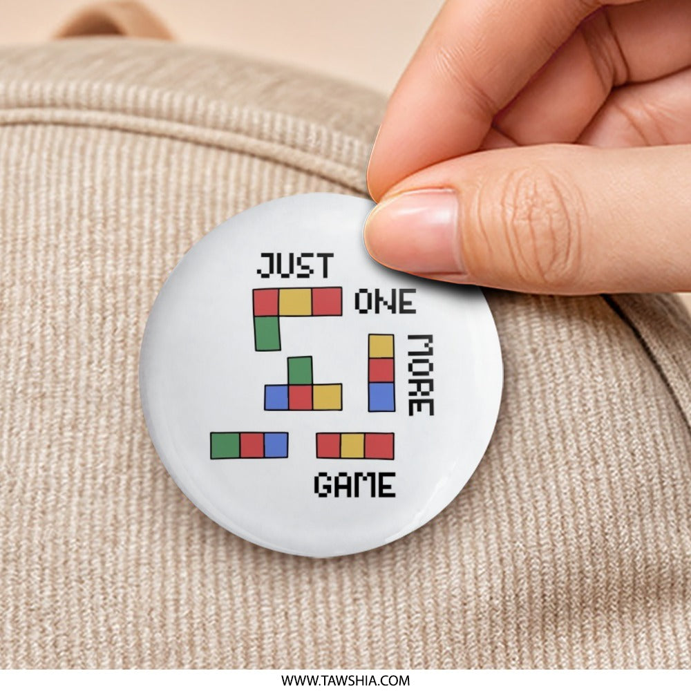 Just One More Game Pinback Button, Retro Gaming Button, Tetris Inspired Button, Gamer Gift, Funny Pin Button, Video Game Accessories - Tawshia