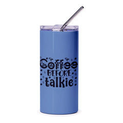 Coffee Before Talkie Tumbler, Funny Tumbler, Coffee Lover Gift, Sarcastic Cup, Gift Idea, Drinkware, Travel Mug, Office Tumbler - Tawshia