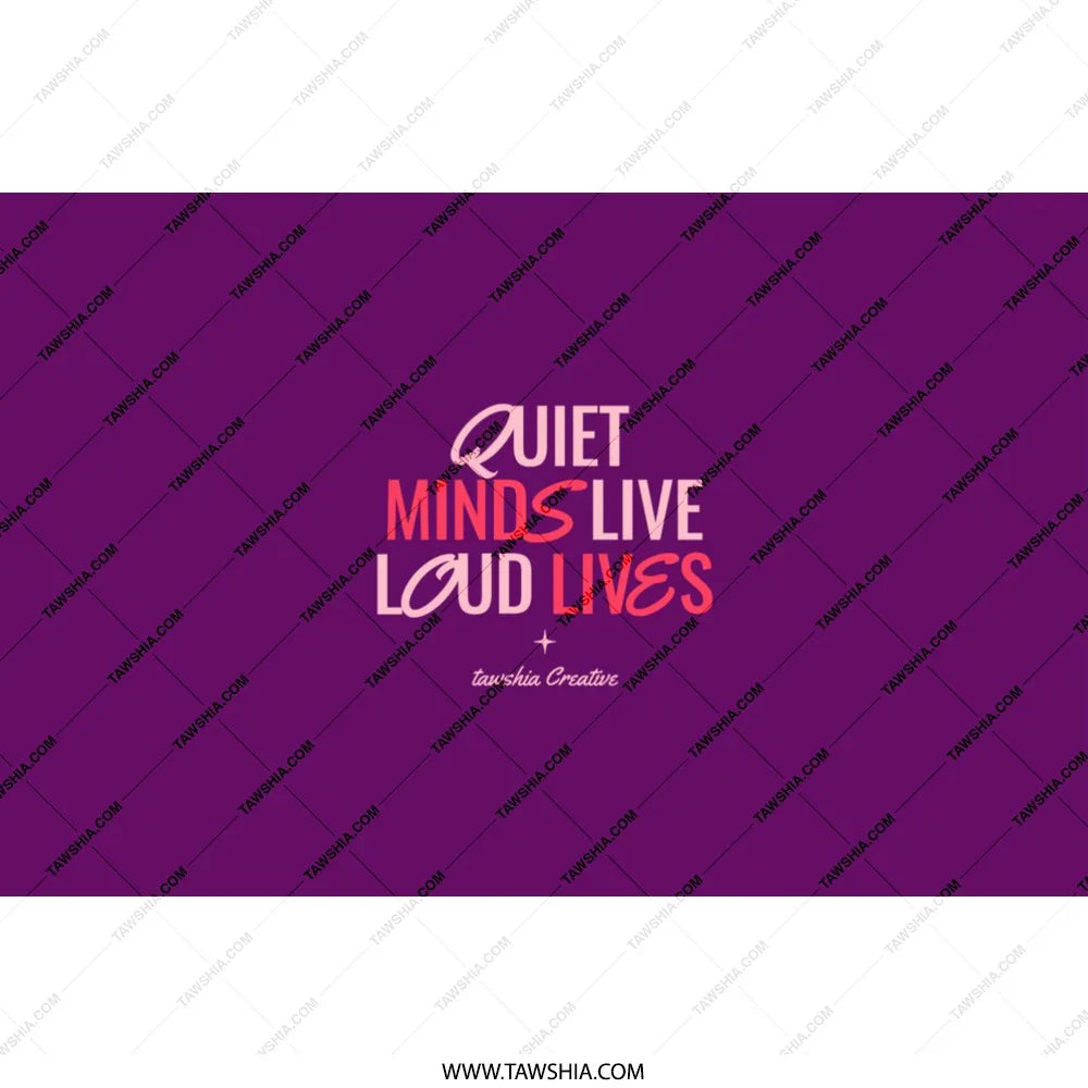 Quiet Minds Live Loud Lives Wall Art product type