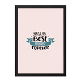 Best Friends Forever Wall Art, Friendship Gift Decor, Cute Room Decor, Quote Print, Inspirational Art, Gift for Bestie, Wall Decor - Tawshia