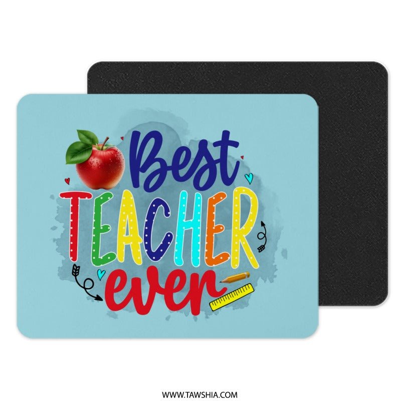 Best Teacher Ever Mouse Pad, Teacher Appreciation Gift, Colorful Design, Apple and Pencil, Desk Accessory, Teacher Gift Idea - Tawshia