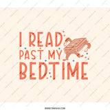 I Read Past My Bedtime BackPack, Book Lover Back Pack, Reading Back Pack, Funny Back Pack, Bookworm Gift, Bookish BackPack, Reader BackPack - Tawshia