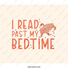 I Read Past My Bedtime BackPack, Book Lover Back Pack, Reading Back Pack, Funny Back Pack, Bookworm Gift, Bookish BackPack, Reader BackPack - Tawshia