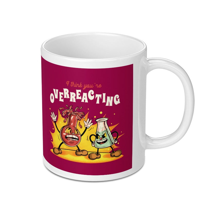 I Think You're Overreacting Science Mug product type