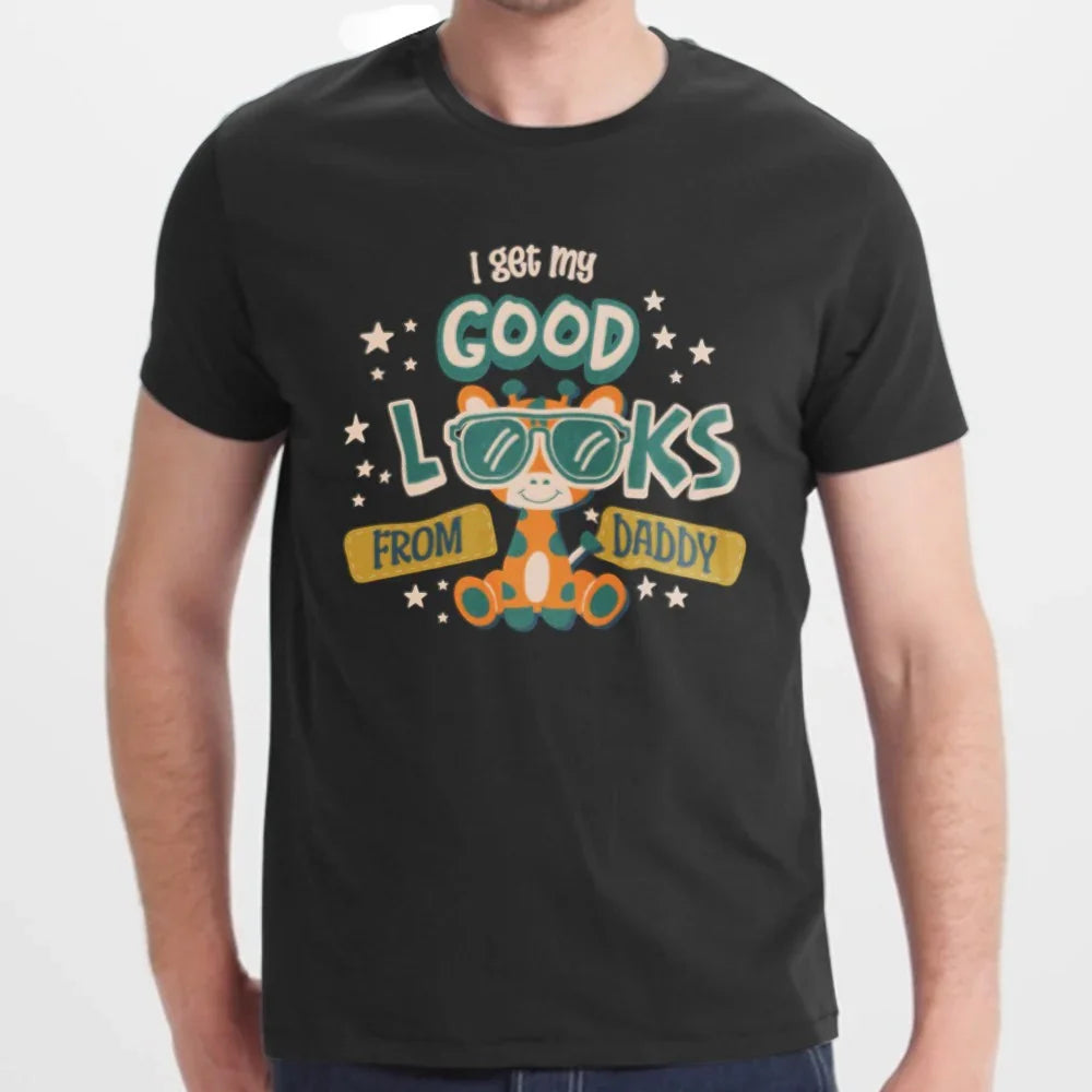 I Get My Good Looks From Daddy Graphic Tee product type