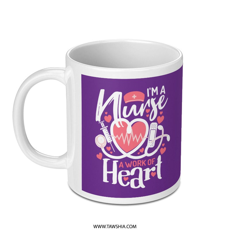 I'm A Nurse A Work of Heart Quote Mug product