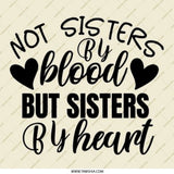 Not Sisters By Blood Pinback Button, Sister Gift Idea, Heartfelt Sisterhood Button, Best Friend Present, Friendship Pinback Button - Tawshia