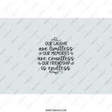 Endless Friendship Tumbler, Limitless Laughs, Countless Memories Tumbler, Best Friends Gift, Friendship Saying Tumbler - Tawshia