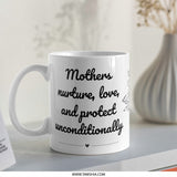 Mothers Love Mug, Mother's Day Gift, Nurture Love Protect, Floral Mom Coffee Cup, Mothers Day Mug Gift, Mothers Day Tea Cup - Tawshia