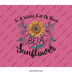 Sunflower Backpack, Floral Backpack, Inspirational Backpack, Be A Sunflower Design, Unique Backpack, Stylish Backpack - Tawshia