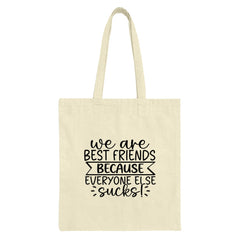 Best Friends Tote Bag, Funny Friend Gift, Sarcastic Tote, Friend Group Bag, Gift For Bestie, Novelty Tote, Friendship Bag, Shopping Tote - Tawshia