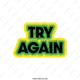 Try Again Tote Bag, Motivational Tote, Positive Message Tote, Everyday Shopping Bag, Reusable Grocery Bag, Inspiring Gift Idea - Tawshia